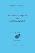 Crainte et l'angoisse dans le théâtre d'Eschyle [nouvelle édition]